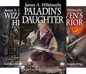Image of the covers of the three books in The Gorgorin Wars: Paladin's Daughter, Wizard's Heir, and Heaven's Warrior.